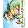 Gramps Has A Ponytail (English and Spanish Edition)