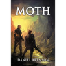 Moth: The Moth Saga, Book 1