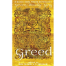 Greed: The desire for material wealth or gain