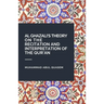 Al Ghazali's Theory on the Recitation and Interpretation of the Qur'an