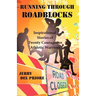 Running Through Roadblocks