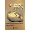 The Blackwell Companion to Religious Ethics