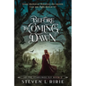Before the Coming Dawn