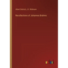 Recollections of Johannes Brahms