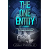 The One Entity: The Universe Is Looking For New Innovators