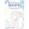 Devotions of Hope: A Journey of Emotional Healing Through God's Word.