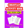 Christian Activity Book (Old & New Testament) Puzzles, Questions and Quizzes: Tri-Fun 3 in 1