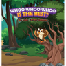 Whoo Whoo Whoo Is the Best?