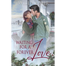 Waiting for a Forever Love