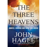 The Three Heavens: Angels, Demons and What Lies Ahead