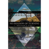 No Shadow of Turning: Refiner's Fire: Book One