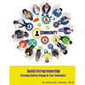 Social Entrepreneurship: Creating Positive Change in Your Community