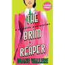 The Brim Reaper (Large Print Edition): A Samantha Kidd Mystery