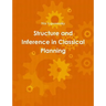 Structure and Inference in Classical Planning