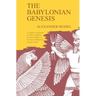 The Babylonian Genesis: The Story of the Creation
