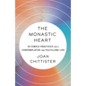 The Monastic Heart: 50 Simple Practices for a Contemplative and Fulfilling Life
