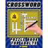 Crossword Puzzle Book for Adults: Large Print Crossword Puzzles, Brain Workout, Prevents Alzheimer's Disease and Dementia