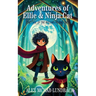 The Adventures of Ellie & Ninja Cat