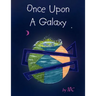 Once Upon A Galaxy