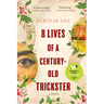 8 Lives of a Century-Old Trickster