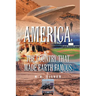 America, the Country that made Earth Famous