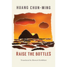 Raise the Bottles