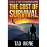 The Cost of Survival: A LitRPG Apocalypse