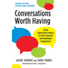 Conversations Worth Having, Second Edition: Using Appreciative Inquiry to Fuel Productive and Meaningful Engagement