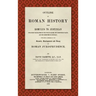 Outline of Roman History from Romulus to Justinian (1890): (Including Translations of the Twelve Tables, the Institutes of Gaius, and the Institutes o