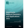Biomimetic Radical Chemistry and Applications 2021