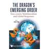 The Dragon's Emerging Order