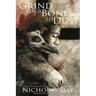 Grind Your Bones To Dust