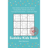Sudoku Kids Book: 50 Easy Sudoku Game for Kid, Children Brain Training Puzzle Games, 1 Game per Page