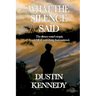 What the Silence Said