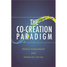 The Co-Creation Paradigm