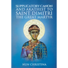 Canon and Akathist to Saint Dimitri