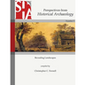 Revealing Landscapes: Perspectives from Historical Archaeology