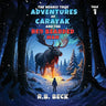 The Nearly True Adventures of Carayak and the Red Bearded Man