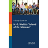 A Study Guide for H. G. Wells's "Island of Dr. Moreau"