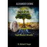 Alexander Dowie: Leaves of Healing from the Tree of Life "Vol. 1".: Signs Wonders Miracles