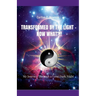 Transformed by the Light - Now What ?!!