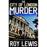 THE CITY OF LONDON MURDER an addictive crime mystery full of twists