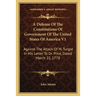 A Defense Of The Constitutions Of Government Of The United States Of America V1: Against The Attack Of M. Turgot In His Letter To Dr. Price, Dated Mar