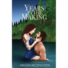 Years in the Making