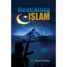 Revealing Islam and Its Role In The End Times