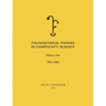 Foundational Papers in Complexity Science: Volume I