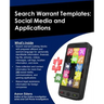 Search Warrant Templates: Social Media and Applications