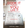 Cook It The Way You Like It with Legacies of God's Truth