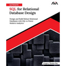Ultimate SQL for Relational Database Design