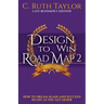Design to Win Road Map 2: How to Dream Again and Succeed in Life as You Get Older